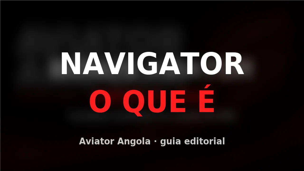 Ilustração editorial com o texto Navigator, o que é